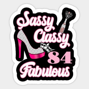 Sassy Classy 84 Fabulous-84th Birthday Gifts Sticker